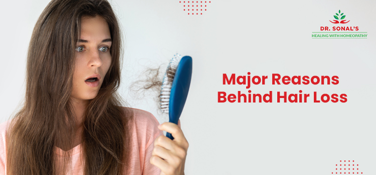 Major Reasons Behind Hair Loss