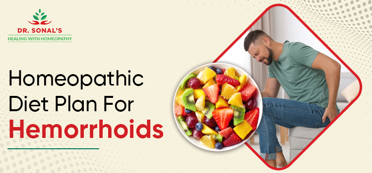 Homeopathic Diet Plan For Hemorrhoids