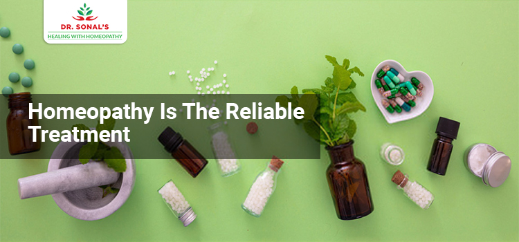Homeopathy Is The Reliable Treatment