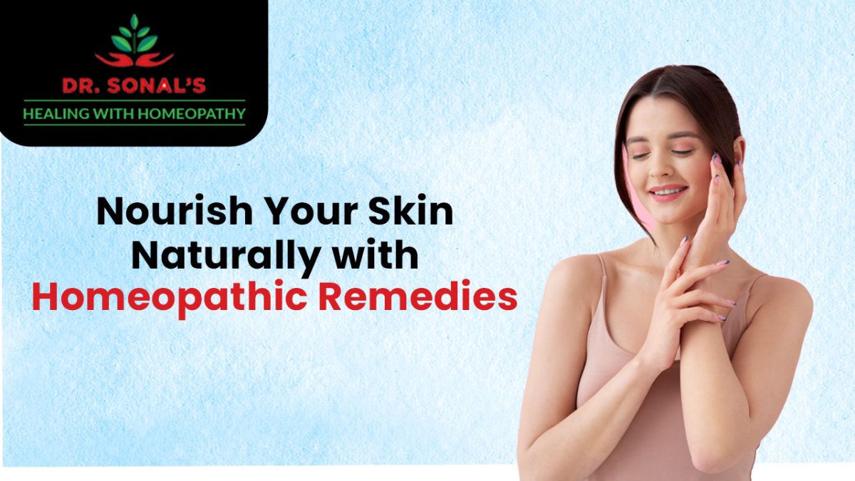 Nourish Your Skin Naturally with Homeopathic Remedies